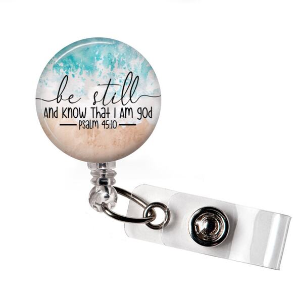 Handmade Accessories - Be Still And Know God Badge Reel Psalm 46:10 Christian ID Holder